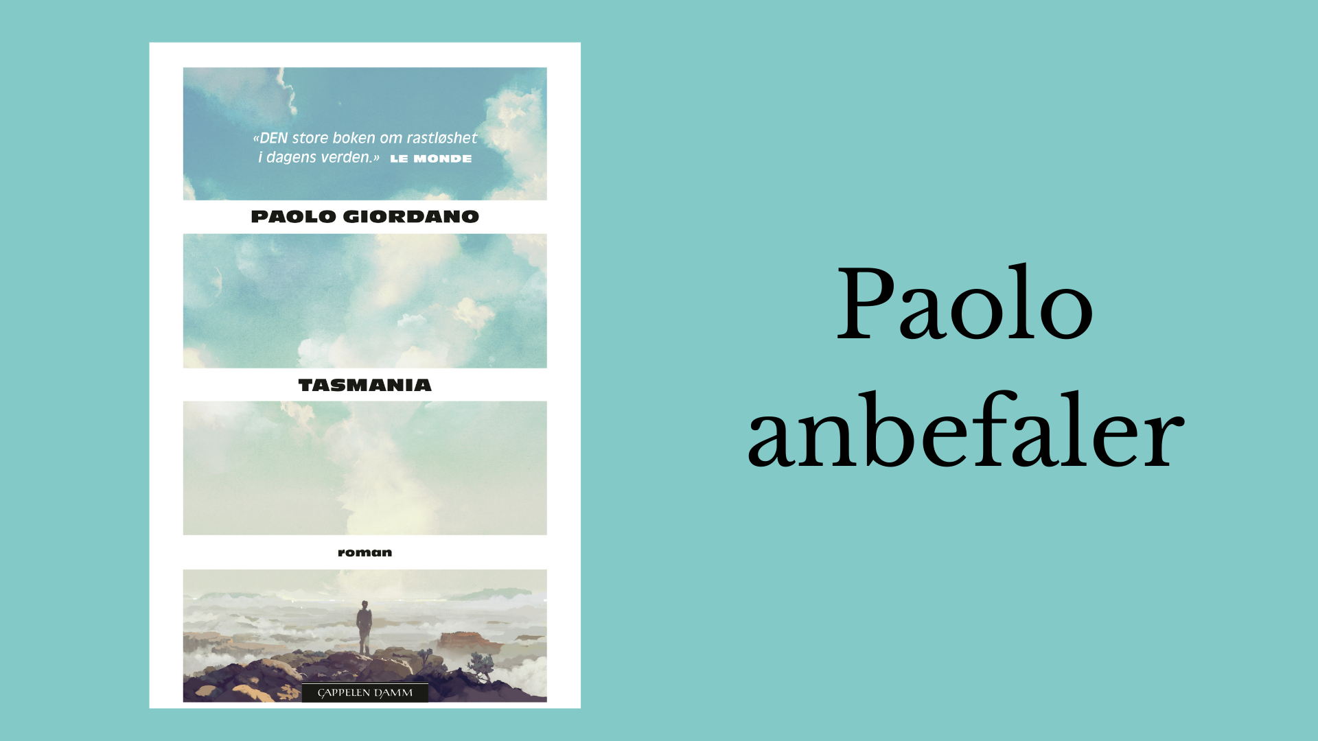 Paolo anbefaler Tasmania