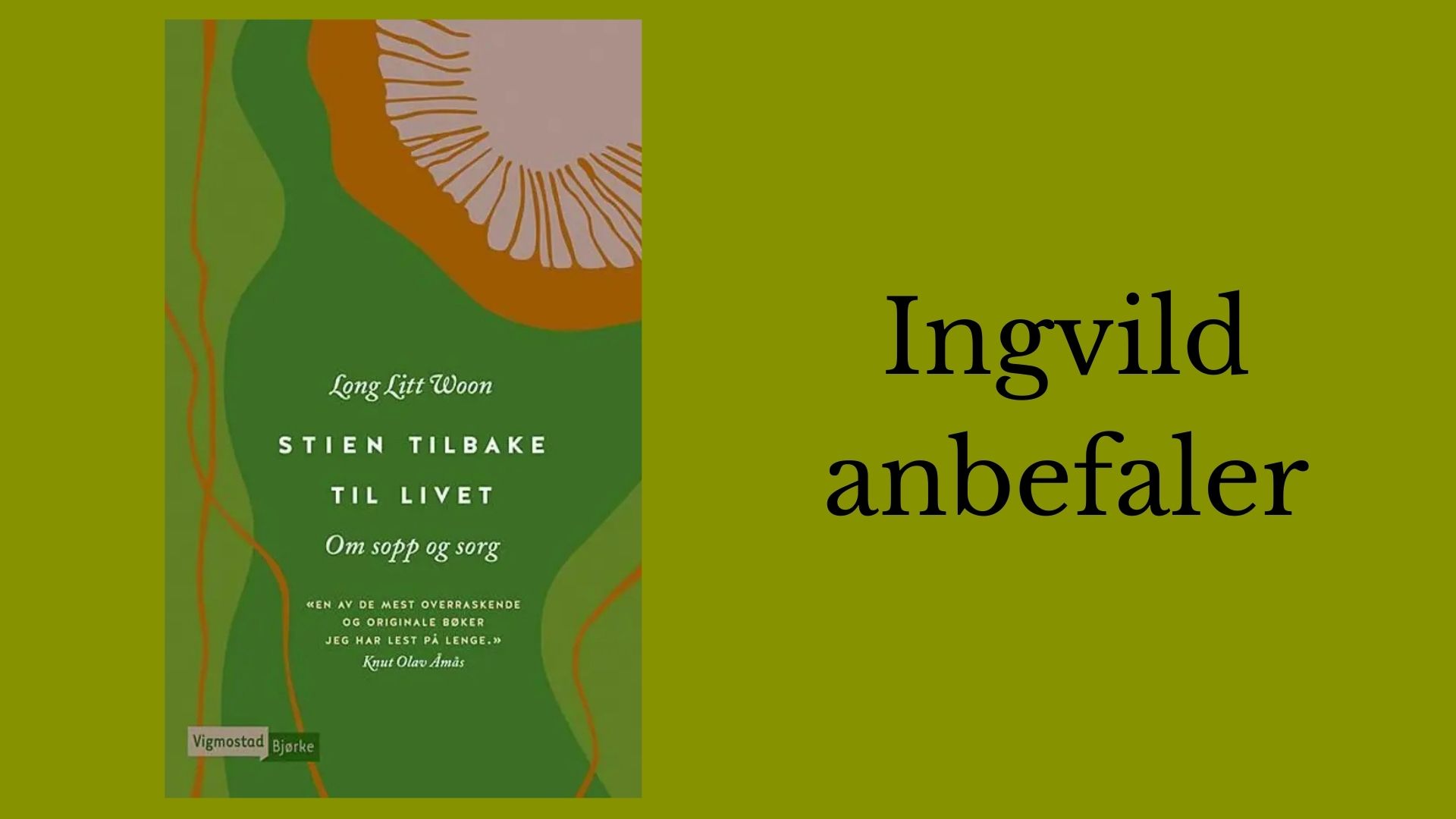 Ingvild anbefaler Stien tilbake til livet