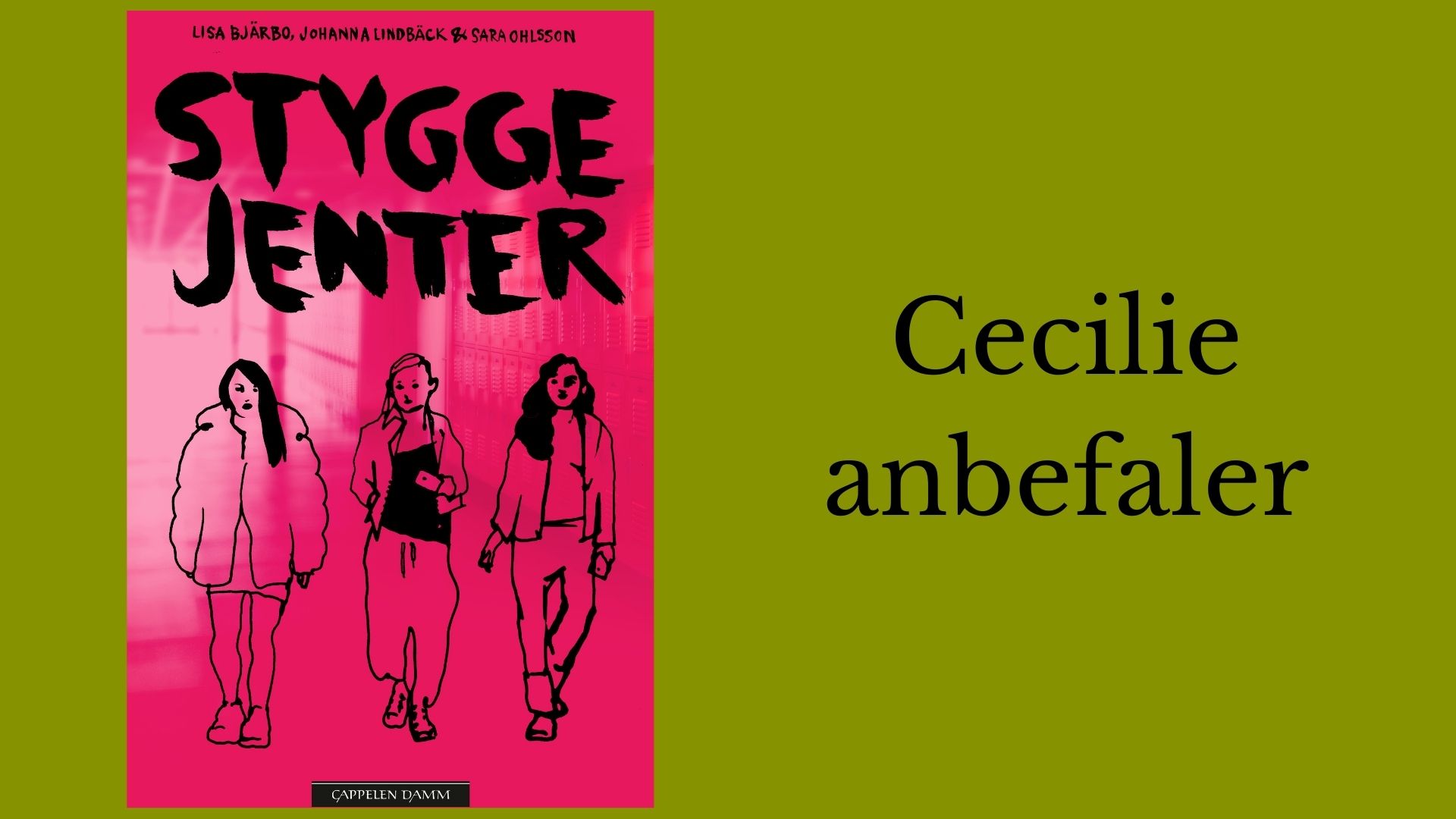 Cecilie anbefaler Stygge jenter