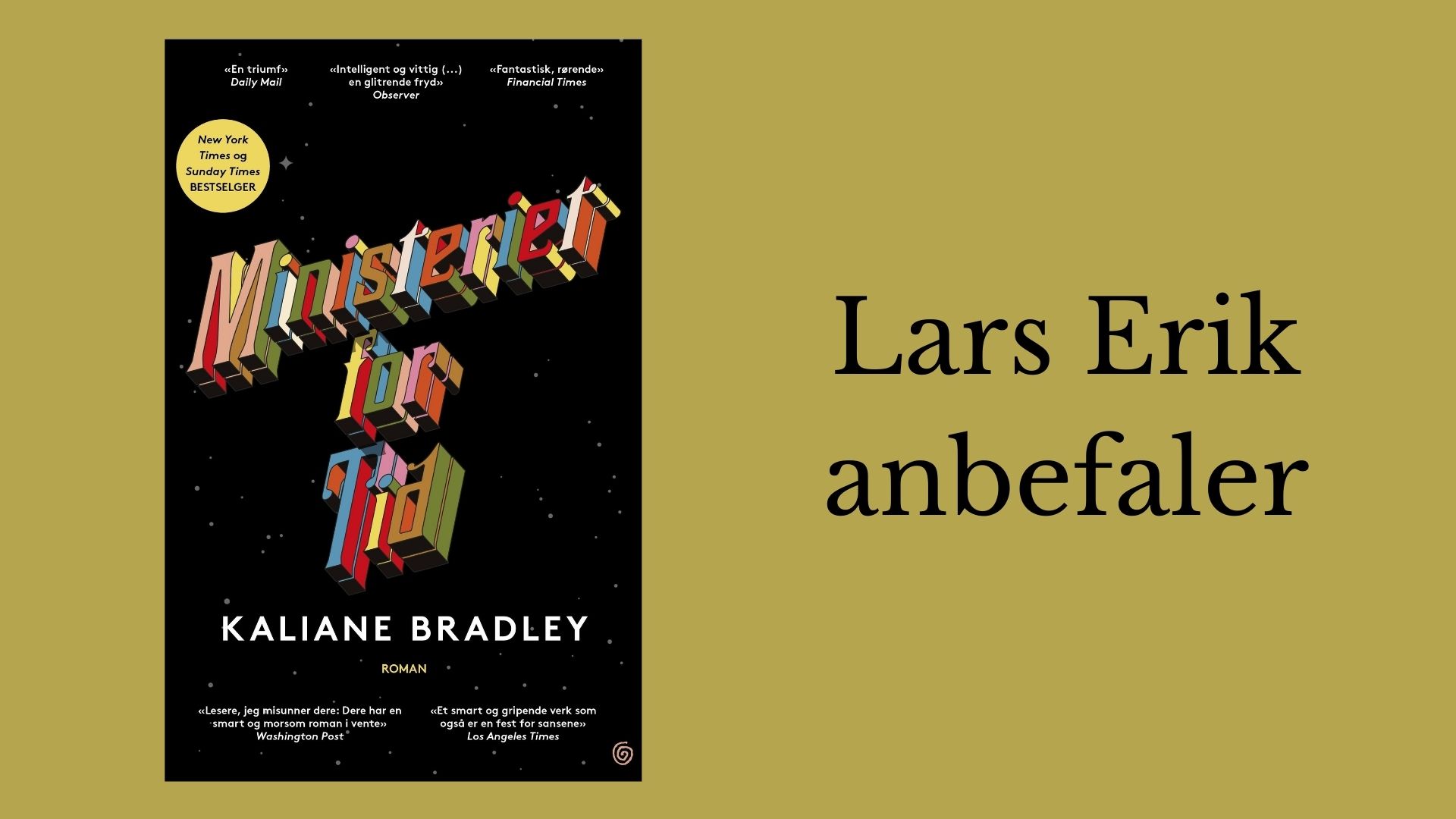 Lars Erik anbefaler Ministeriet for tid