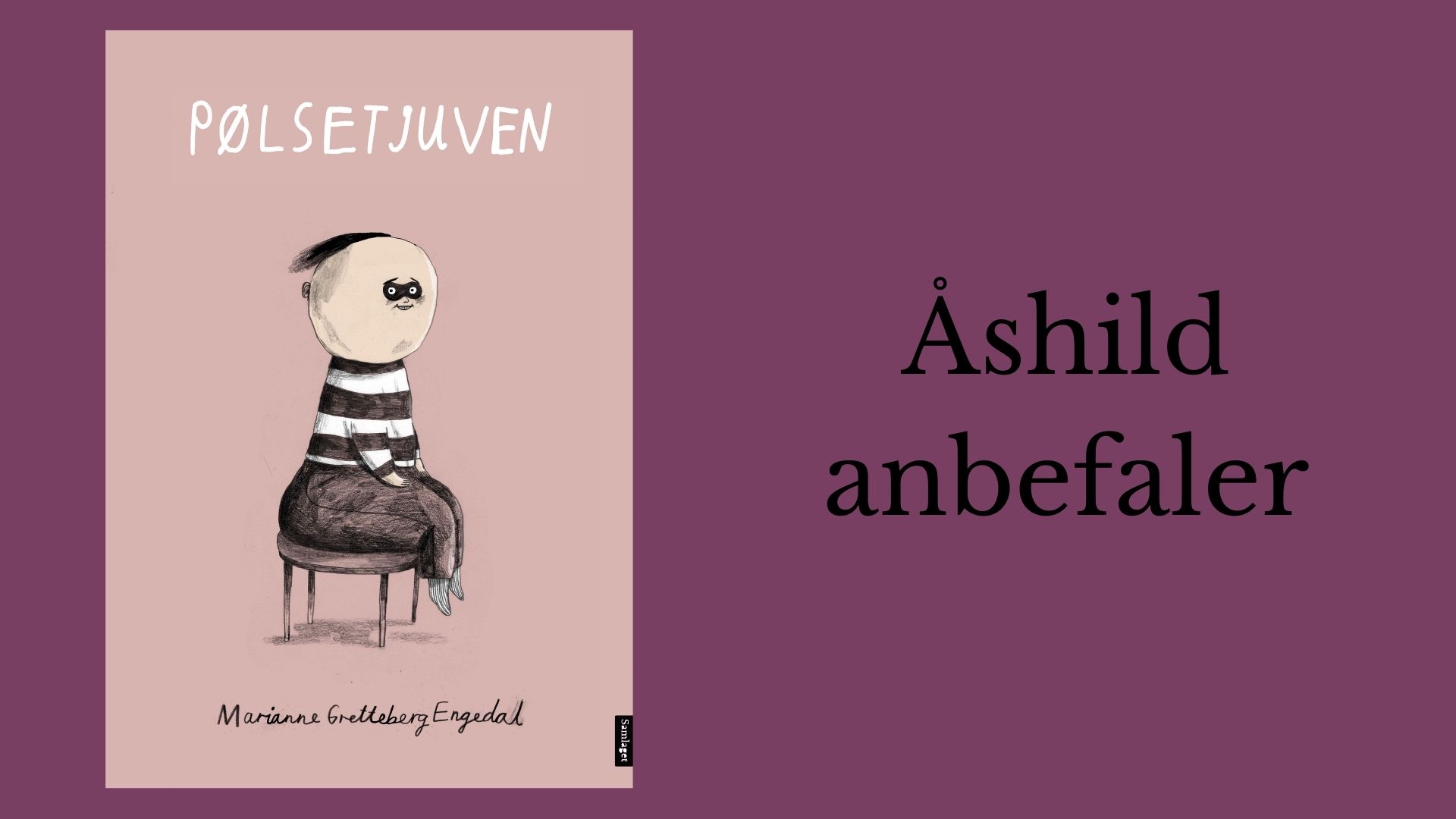 Åshild anbefaler Pølsetjuven