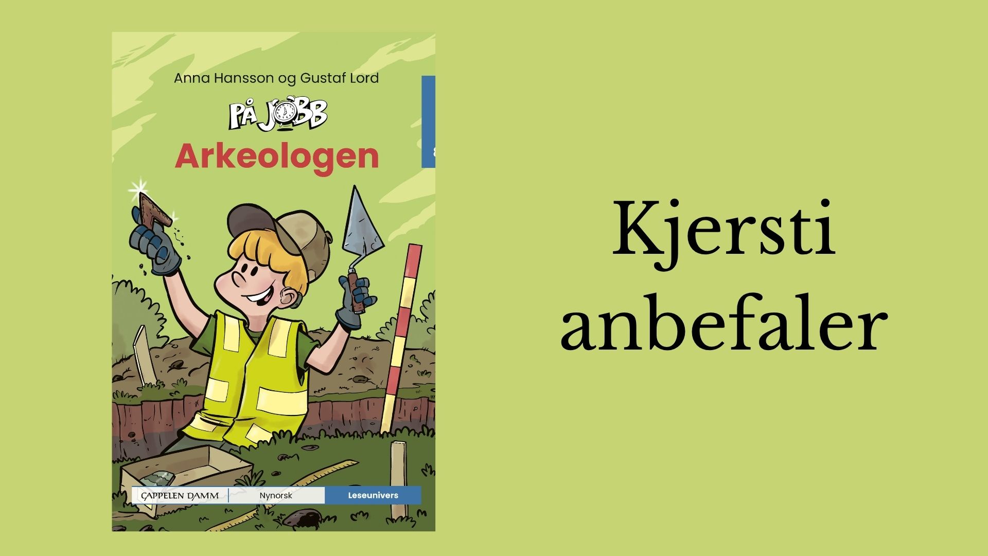Kjersti anbefaler Cappelen Damms Leseunivers