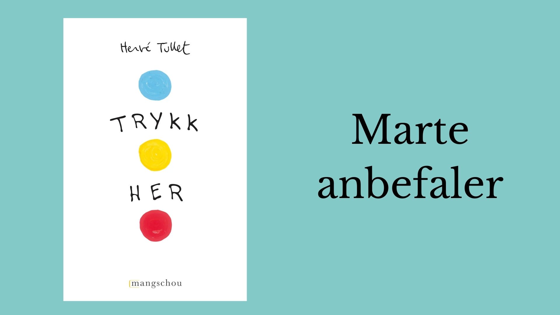 Marte anbefaler Trykk her