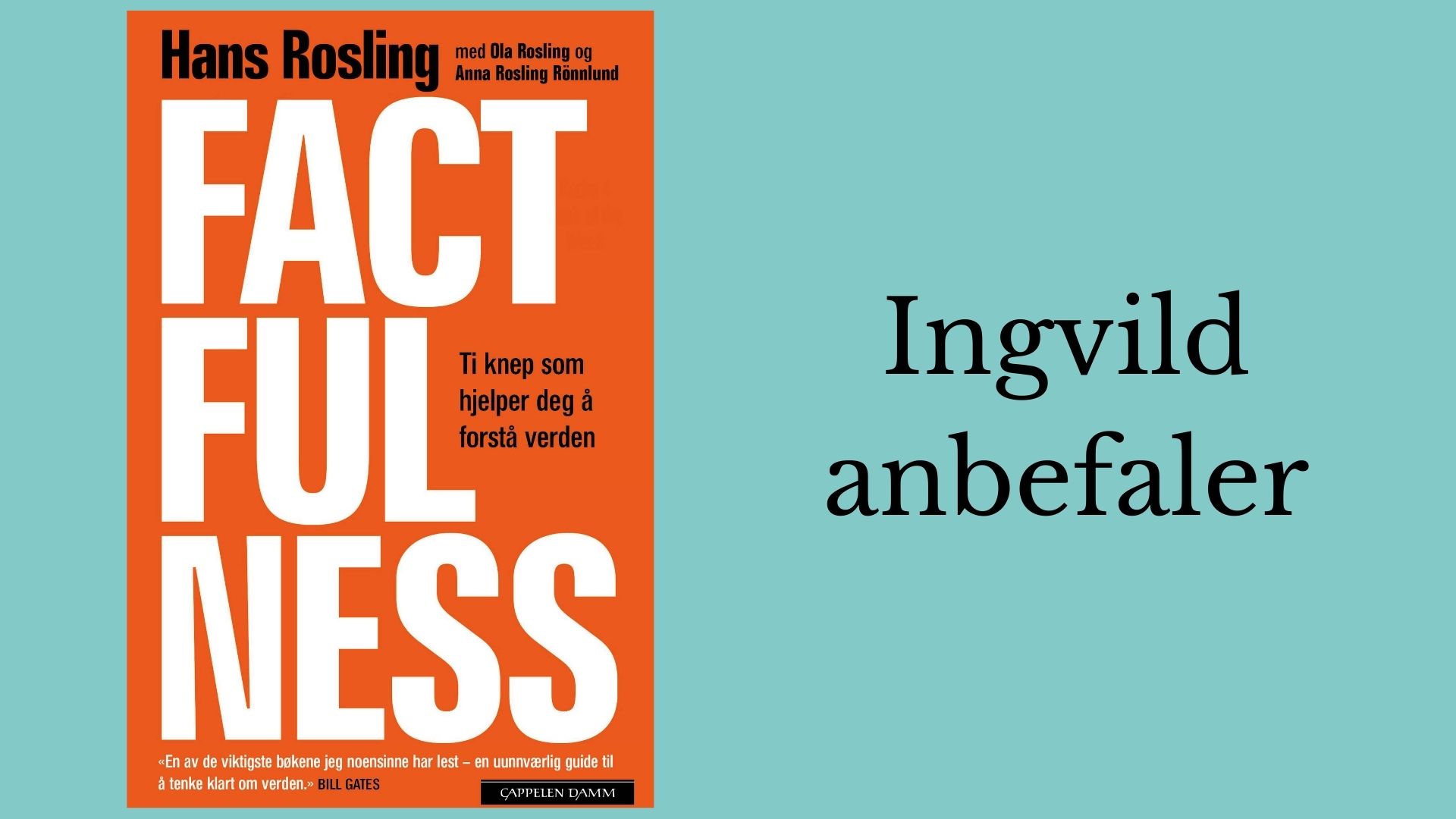 Ingvild anbefaler Factfulness